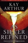 As Silver Refined, Learning to Embrace Life's Disappointments  **