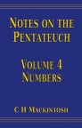 Notes on the Pentateuch, Volume 4 - Numbers - CCS
