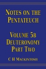 Notes on the Pentateuch, Volume 5b - Deuteronomy Part 2 - CCS