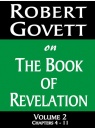 The Book of Revelation Volume 2, Chapters 4 - 11 - CCS