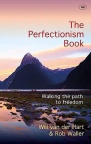 The Perfectionism Book, Walking the Path to Freedom 