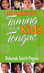 30 Days to Taming Your Kid's Tongue