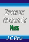 Expository Thoughts on Mark (KJV Edition) - CCS