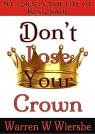 Don't Lose Your Crown - Studies in the Life of King Saul - CCS