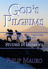 God's Pilgrims, Studies in Hebrews - CCS