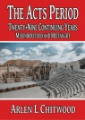 The Acts Period, Twenty-Nine Continuing Years - CCS
