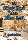 The Empty Tomb and the Risen Lord - Easter