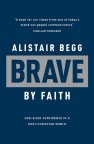 Brave by Faith, God Sized Confidence in a Post Christian World 