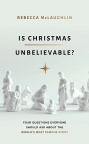 Is Christmas Unbelievable? - CMS