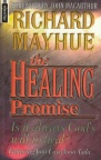 The Healing Promise - Is it always God's will to Heal - Mentor Series