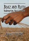 Boaz and Ruth, Redemption, Rest & Riches - CCS 