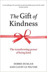 The Gift of Kindness - The Transforming Power of Being Kind