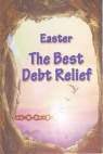 Tract - Easter Best Debt Relief  (pack of 10)