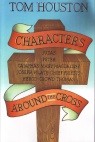 Characters Around The Cross - Easter