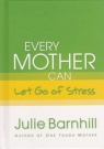 Every Mother Can Let Go of Stress