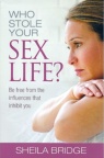 Who Stole Your Sex Life?