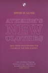 Atheism's new clothes: Exloring And Exposing The Claims Of The New Atheists