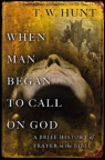 When Man Began to Call on God
