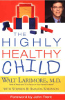 The Highly Healthy Child