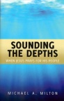 Sounding the Depths: When the Saviour Prays for His People