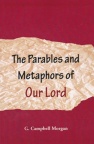 The Parables and Metaphors of our Lord - CCS