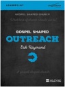 Gospel Shaped Outreach - DVD Leader's Kit
